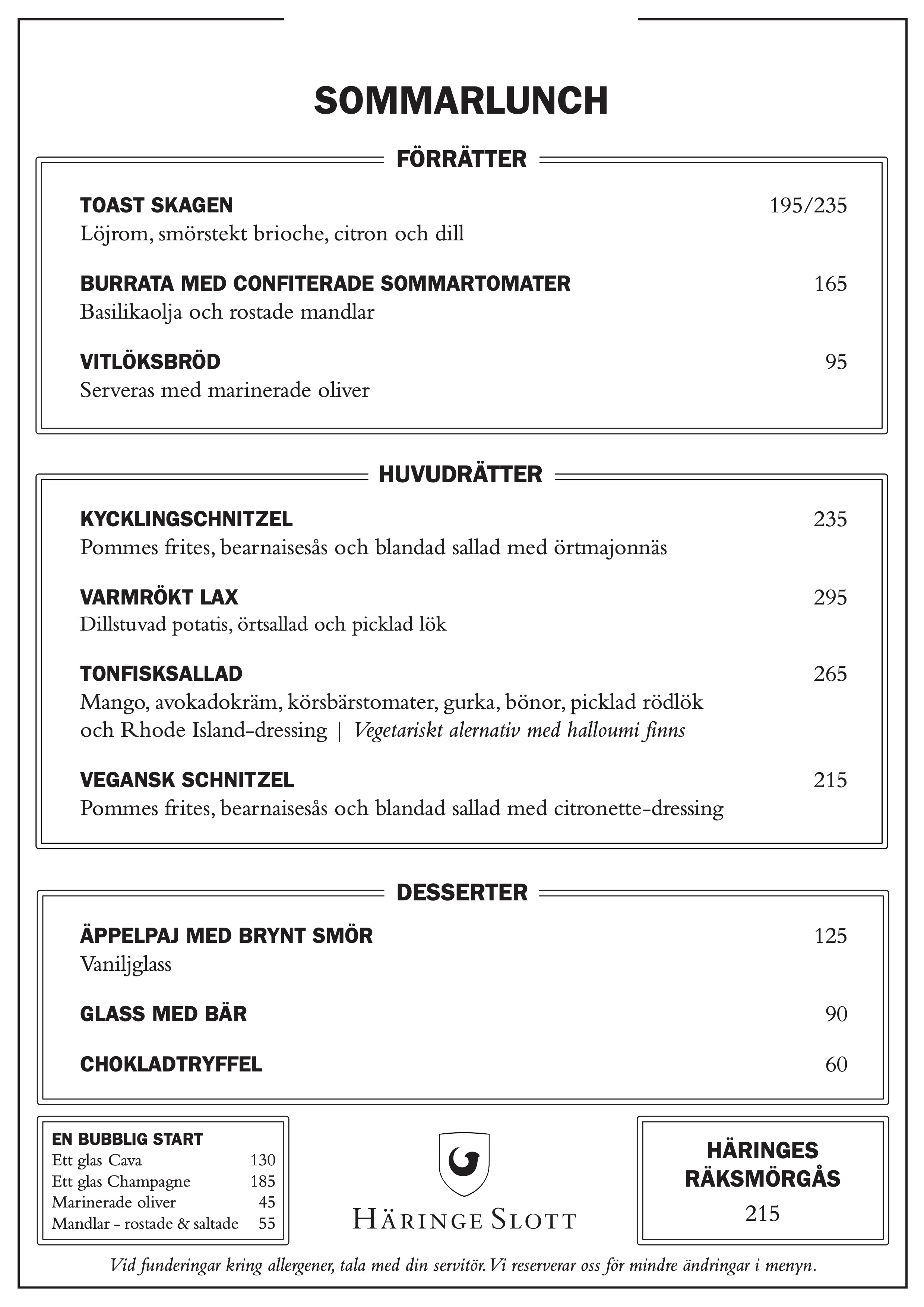 Sommarlunch - För aktuell meny: kontakta info@haringeslott.se eller 08-504 204 40